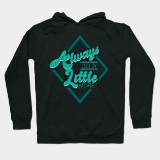 'Always Do A Little More' Military Public Service Shirt Hoodie